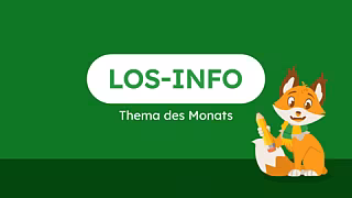 Thema des Monats: LOS-Info – Abschreiben Thema des Monats: LOS-Info – Abschreiben