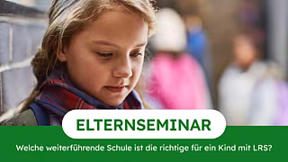 Welche weiterführende Schule ist die richtige für ein Kind mit LRS?
